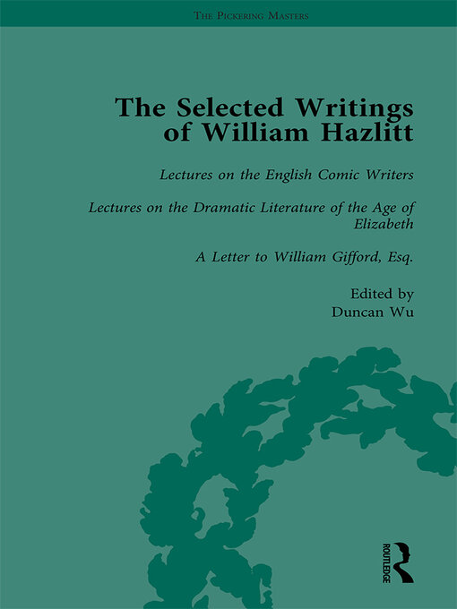 Title details for The Selected Writings of William Hazlitt Vol 5 by Duncan Wu - Wait list